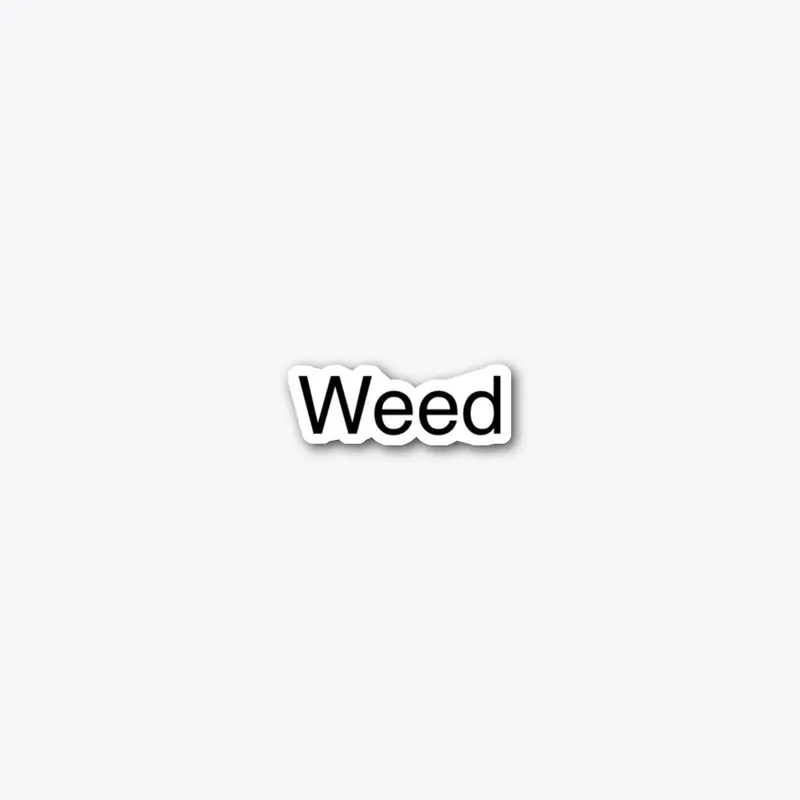 Weed Sticker